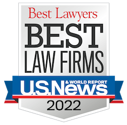 Best Lawyers Best Law Firms of 2022 awarded by U.S. News & World Report
